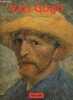 Vincent Van Gogh - 1853-1890 - Vision et réalité.. Walther Ingo F.