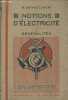 Notions d'électricité, Tome I: Généralités.. Swyngedauw R.