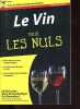 Le vin pour les nuls.. McCarthy Ed, Ewing-Mulligan Mary, Beaumard Eric