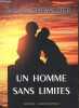 Un homme sans limites - D&eacute;dicac&eacute; par l'auteur.. Chevalier J&eacute;rome