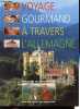 Voyage gourmand à travers l'Allemagne.. Kohl Hannelore