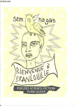 Bienvenue à Branlouille.. Sem Nagas