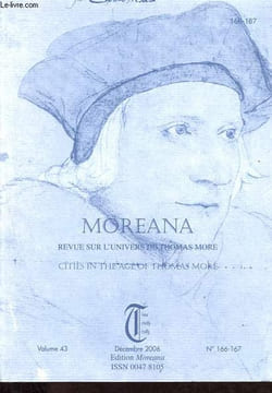 Moreana, Revue sur l'univers de Thomas More / Cities in the age of Thomas More, Volume 43 n°166-167 - L'humanisme et la genèse de la ville classique: ...
