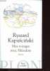 Mes voyages avec Hérodote - Collection Feux croisés.. Kapuscinski Ryszard