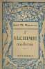 L'alchimie moderne.. Moreux Théophile