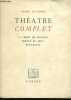 Théatre complet: La mort de Danton - Léonce et Léna - Woyzeck.. Buchner Georg