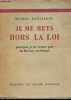 Je me mets hos la loi - Pourquoi je ne rentre pas en Russie soviétique - Collection Hommes et cité.. Koriakoff Michel
