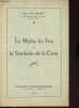 Le mythe du feu et le symbole de la croix.. Marcy Henri-Félix