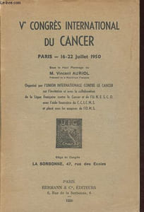 Ve Congrès International du cancer - Paris 16-22 juillet 1950.