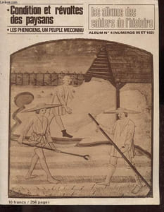 Les albums des cahiers de l'Histoire n°4 (numéros 95 et 102): Condition et révoltes des paysans - Les Phéniciens, un peuple méconnu.