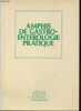 Amphis de gastro-ent&eacute;rologie pratique.. Collectif