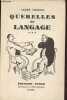 Querelles de langage - Troisième série.. Thérive André