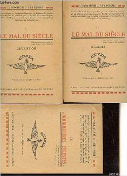 Travaillons à bien penser, Tome I: Le mal du siècle - Description + Tome II: Le mal du siècle - Remèdes + Tome III: Nourritures célestes (3 volumes).. ...