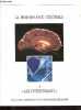 La performance c&eacute;r&eacute;brale, Tome I: Les intervenants - Collection Scientifique des laboratoires Delalande.. Collectif