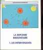 La réponse immunitaire, Tome 1: Les intervenants.. Casassus, Chabot, Penso