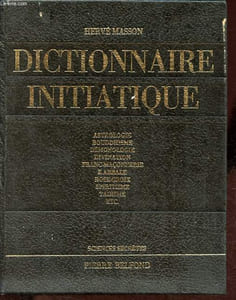Dictionnaire initiatique - Collection Sciences secrètes.