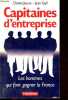 Capitaines d'entreprise - Les hommes qui font gagner la France.. Jouve Daniel, Gall Jean