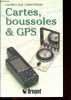 Cartes, boussoles et GPS.. Lord Jean-Marc, Pelletier André