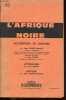 L'Afrique noire occidentale et centrale - Collection Edsco documents n°92.. Suret-Canale Jean, Cabot Jean, Benot Yves