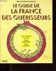 Le guide de la France des guérisseurs - Leur histoire de vie - Leurs spécialités - Leurs adresses.. de Smedt Marc