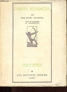 L'ordre bénédictin - Collection Bibliothèque générale illustrée n°14.