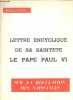 Lettre encyclique de sa sainteté le Pape Paul VI sur la régulation des naissances.. Pape Paul VI