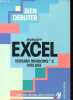 Bien débuter - Excel version Windows 3 incluse.. Larisch Dirk