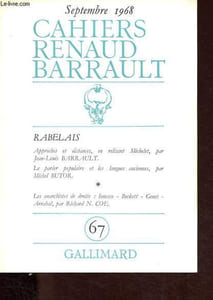 Cahiers Renaud Barrault n°67 - Approches et distances, en relisant Michelet - Le parler populaire et les langues anciennes - Les anarchistes de droite: Ionesco, Beckett, Genet, Arrabal.