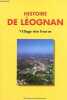 Histoire de Léognan - Village des Graves.. Drouin Jean-Claude, collectif