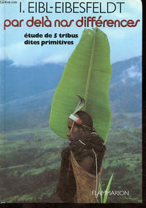 Par-Delà nos différences - Etudes de 5 tribus dites primitives.