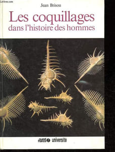Les coquillages dans l'histoire des hommes.