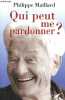 Qui peut me pardonner ?. Maillard Philippe