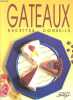 Gateaux - Collection Recettes-conseils.. Wenzler Gilbert