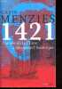 1421 - L'année où la Chine a découvert l'Amérique.. Menzies Gavin