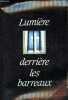 Lumi&egrave;re derri&egrave;re les barreaux.. Duclos Paul