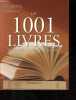 Les 1001 livres qu'il faut avoir lus dans sa vie.. Collectif
