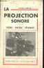 La projection sonore - Théorie - Pratique - Dépannage.. Chrétien Lucien
