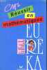Réussir en mathématiques - CM2 - Eurêka.. Bia Jeanne, Maréchal Claude