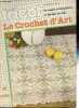 Le crochet d'Art magazine spécial Hors-Série Tout le tricot: Les nappes rectangulaires et chemins de table - 18 modèles.. Collectif