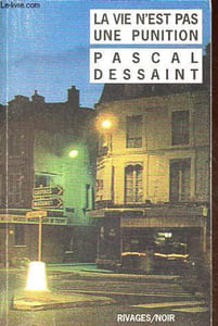 La Vie n'est pas une punition - Collection Rivages/noir n°224.