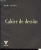 Cahier de dessins.. Arickx Lydie