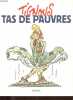 Tas de pauvres - Dédicacé par l'auteur.. Tignous