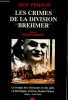 "Crimes de la division ""Brehmer"" - La traque des résistants et des juifs en Dordogne, Corrèze, Haute-Vienne.". Penaud Guy