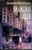 Shanghai Club.. Baudouin Jacques