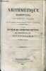 Arithm&eacute;tique &eacute;l&eacute;mentaire divis&eacute;e en le&ccedil;ons, &agrave; l'usage des fr&egrave;res de l'instruction chr&eacute;tienne.. F.A.T., F.J.M.B.