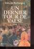 Un dernier tour de valse.. de Kertanguy Inès