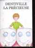 Dentiville la précieuse.. Birotheau L.