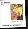 Charles Cante (1903-1981) - R&eacute;trospective du 6 mars au 3 avril 1982.. Collectif