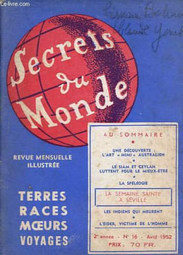 Secrets du Monde n°16 - La semaine sainte à Séville - Le combat des noirs d'Amérique - Quand les Indiens d'exterminent - L'art australien actuel et la ...