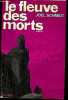 Le fleuve des morts.. Schmidt Joel
